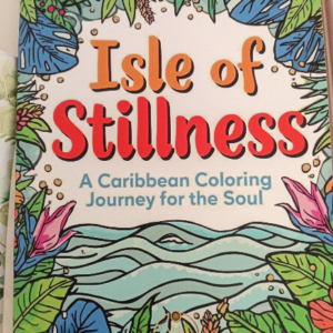 Isle of Stillness A Caribbean Colouring Journey for the Soul