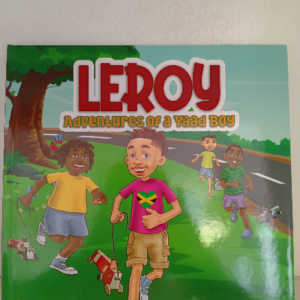 Leroy: Adventures of A Yaad Boy