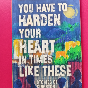 You Have To Harden Your Heart in Times Like These